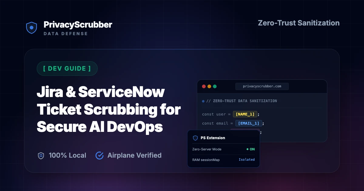 Jira & ServiceNow Ticket Scrubbing for Secure AI DevOps