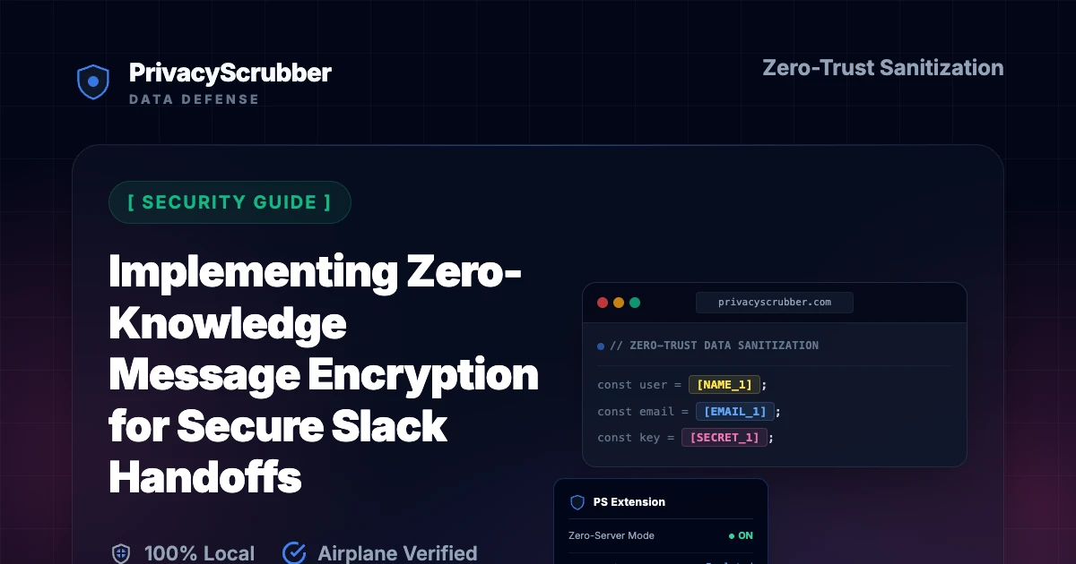 Implementing Zero-Knowledge Message Encryption for Secure Slack Handoffs
